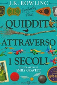 IL QUIDDITCH ATTRAVERSO I SECOLI