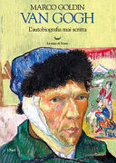 VAN GOGH. L’AUTOBIOGRAFIA