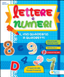 LETTERE E NUMERI IL MIO QUADERNO A QUADR