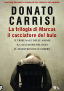 LA TRILOGIA DI MARCUS, IL CACC