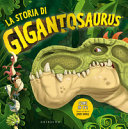 STORIA DI GIGANTOSAURUS