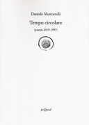 TEMPO CIRCOLARE (POESIE 2019-1997)