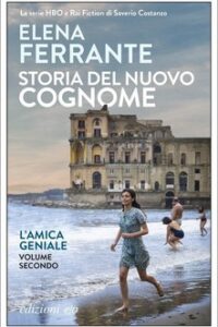 STORIA DEL NUOVO COGNOME. L’AMICA GENIAL