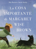 LA COSA IMPORTANTE DI MARGARET WISE BROW