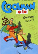 COOLMAN E IO. QUALCUNO MI SALVI!