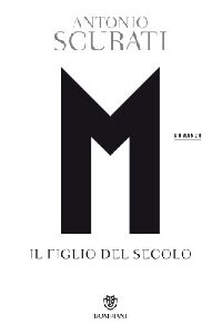 M. IL FIGLIO DEL SECOLO