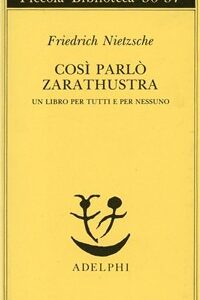 COSI’ PARLO’ ZARATHUSTRA