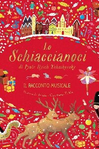 LO SCHIACCIANOCI. IL RACCONTO MUSICALE