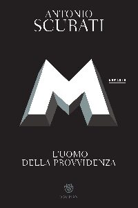 M. L’UOMO DELLA PROVVIDENZA