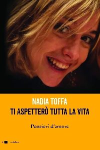 TI ASPETTERÒ TUTTA LA VITA