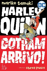 GOTHAM ARRIVO! HARLEY QUINN