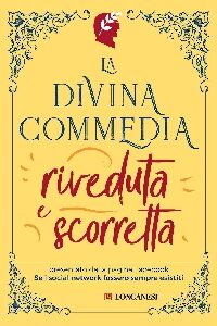 LA DIVINA COMMEDIA RIVEDUTA E SCORRETTA