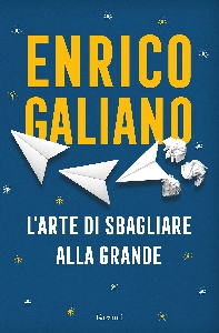 L’ARTE DI SBAGLIARE ALLA GRANDE