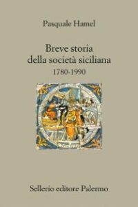 BREVE STORIA DELLA SOCIETÀ SICILIANA (17