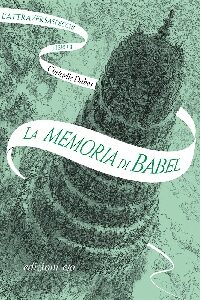 LA MEMORIA DI BABEL