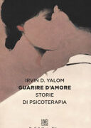 GUARIRE D’AMORE. STORIE DI PSICOTERAPIA