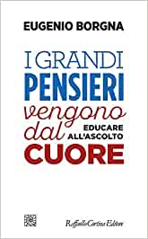 I GRANDI PENSIERI VENGONO DAL CUORE