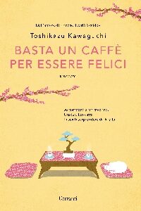 BASTA UN CAFFÈ PER ESSERE FELICI