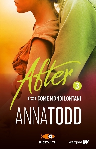 AFTER 3. COME MONDI LONTANI