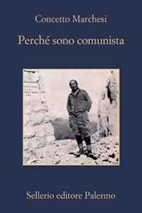 PERCHE’ SONO COMUNISTA