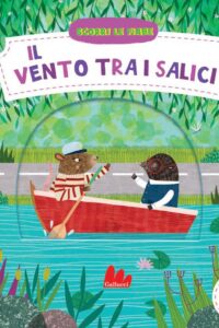 IL VENTO TRA I SALICI – SCORRI LE FIABE