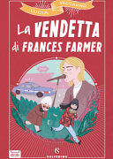 LA VENDETTA DI FRANCES FARMER