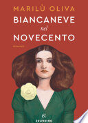 BIANCANEVE NEL NOVECENTO