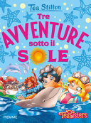 TRE AVVENTURE SOTTO IL SOLE