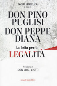 DON PINO PUGLISI,  DON PEPPE DIANA. LA L