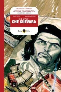 QUE VIVA EL CHE GUEVARA