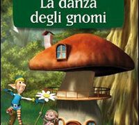 LA DANZA DEGLI GNOMI