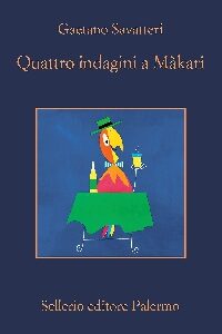 QUATTRO INDAGINI A MAKARI